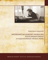 Wezwanie do odnowy moralnej życia społecznego w wypowiedziach Vaclava Havla