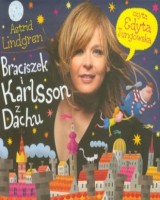 Braciszek i Karlsson z Dachu. Czyta: Edyta Jungowska (CD mp3)