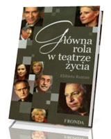 Główna rola w teatrze życia