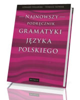 Najnowszy podręcznik gramatyki języka polskiego