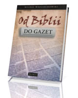 Od Biblii do gazet