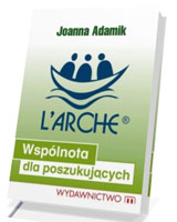 L Arche. Wspólnota dla poszukujących