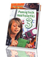 Pamiętnik nastolatki 3