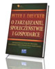 O zarządzaniu, społeczeństwie i - okładka książki