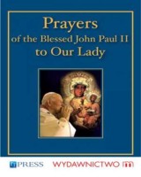 Prayers of the blessed John Paul II to Our Lady