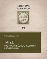 Taizé przypowieścią o komunii i pojednaniu