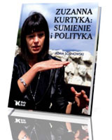 Zuzanna Kurtyka: sumienie i polityka