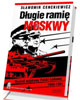 Długie ramię Moskwy - okładka książki