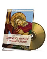 Intymność i wolność w spotkaniu z Jezusem (CD mp3)