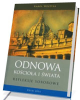 Odnowa Kościoła i świata. Refleksje soborowe