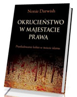 Okrucieństwo w majestacie prawa