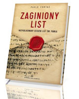 Zaginiony list. Niepublikowany ostatni List św. Pawła