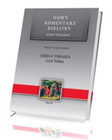 Księga Tobiasza czyli Tobita. Seria: Nowy komentarz biblijny. Stary Testament. Tom XII