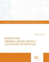 Kosmologia Edwarda Artura Milne a i jej filozoficzne implikacje