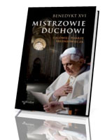 Mistrzowie duchowi. Ojcowie i pisarze średniowiecza