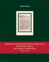 Benedicti Hesse Quaestiones disputate super tres libros De anima Aristotelis (Libri II et III)
