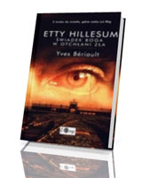 Etty Hillesum. Świadek Boga w otchłani zła