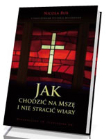 Jak chodzić na mszę i nie stracić wiary