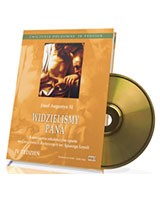 Widzieliśmy pana. Seria: Ćwiczenia duchowne. IV tydzień (CD mp3)