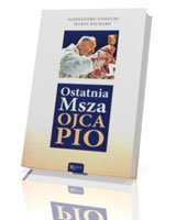 Ostatnia Msza Ojca Pio