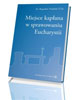 Miejsce kapłana w sprawowaniu Eucharystii - okładka książki