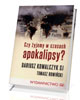 Czy żyjemy w czasach Apokalipsy? - okładka książki