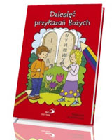 Dziesięć przykazań Bożych. Książeczka do kolorowania