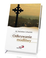 Odkrywanie modlitwy