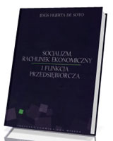 Socjalizm, rachunek ekonomiczny i funkcja przedsiębiorcza