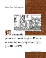 Nauczanie prawa rzymskiego w Polsce w okresie międzywojennym (1918-1939)