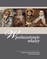 W posłuszeństwie władzy. Refleksje o eklezjalnej posłudze władzy w życiu konsekrowanym