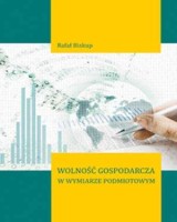 Wolność gospodarcza w wymiarze podmiotowym