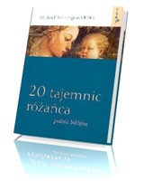 20 tajemnic różańca. Podróż biblijna