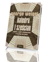 Katedra i sześcian. Europa, Stany Zjednoczone i polityka bez Boga