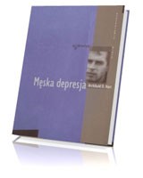 Męska depresja. Seria: Psychologia i wiara