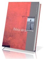 Pełnia serca. Seria: Psychologia i wiara