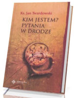 Kim jestem? Pytania w drodze