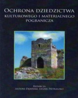 Ochrona dziedzictwa kulturowego i materialnego pogranicza