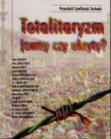 Totalitaryzm jawny czy ukryty?