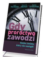 Gdy proroctwo zawodzi. Koniec świata który nie nastąpił