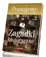 Poznajemy. Zagadki historyczne