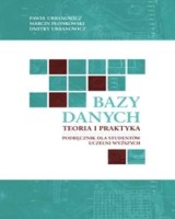 Bazy danych. Teoria i praktyka. Podręcznik dla studentów uczelni wyższych