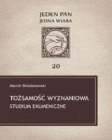 Tożsamość wyznaniowa. Studium ekumeniczne