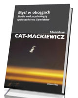 Myśl w obcęgach. Studia nad psychologią społeczeństwa Sowietów