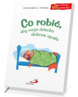 Co robić aby moje dziecko dobrze spało