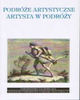 Podróże artystyczne. Artysta w podróży