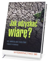 Jak odzyskać wiarę?