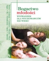Bogactwo młodości wyzwaniem dla wychowawców XXI wieku