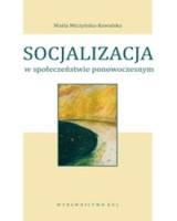 Socjalizacja w społeczeństwie ponowoczesnym