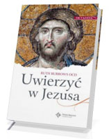 Uwierzyć w Jezusa